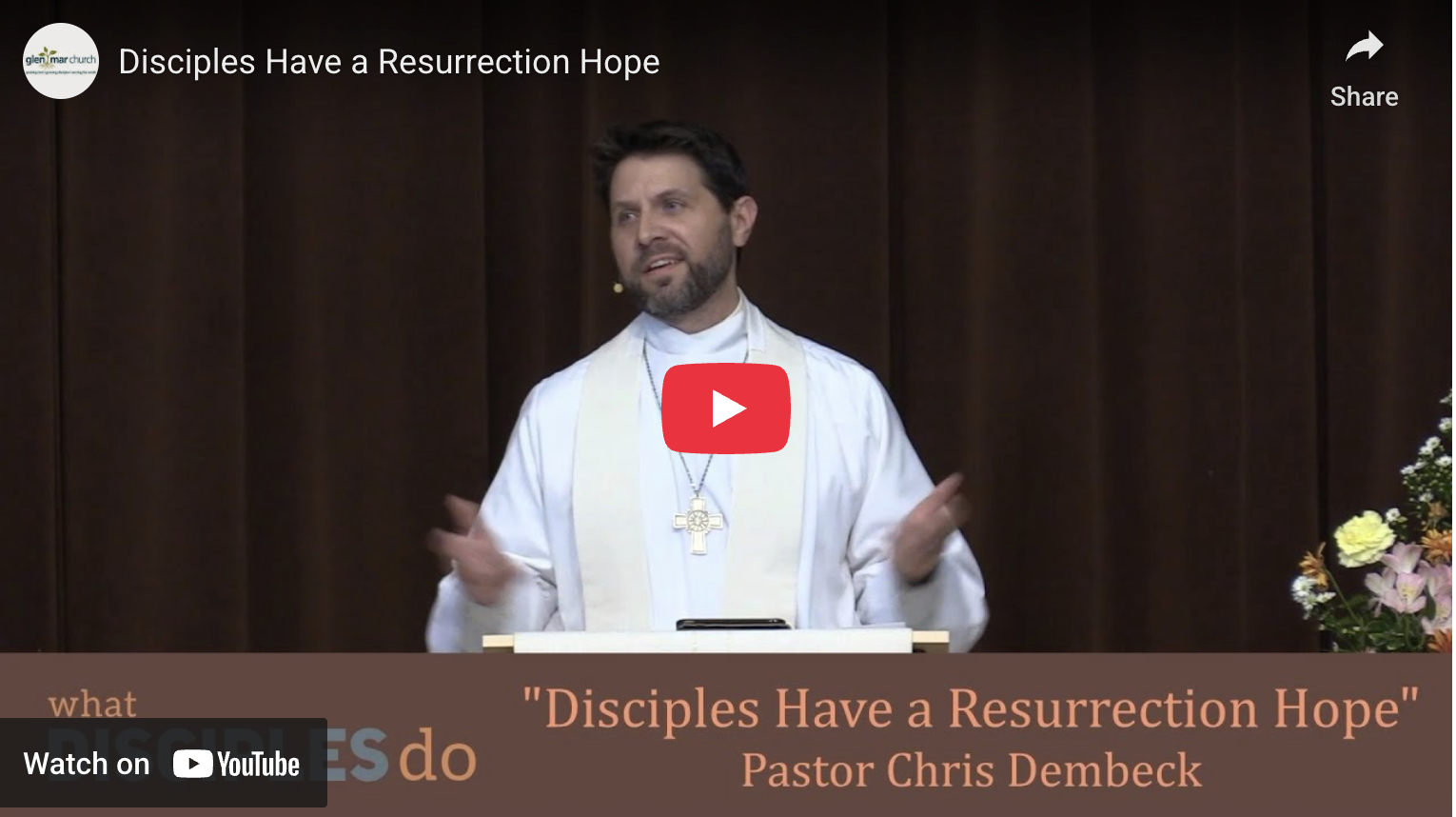 Disciples Have a Resurrection Hope